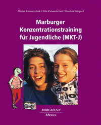 Marburger Konzentrationstraining für Jugendliche (MKT-J) Marburger Konzentrationstraining für Jugendliche (MKT-J)