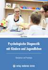 Psychologische Diagnostik mit Kindern und Jugendlichen